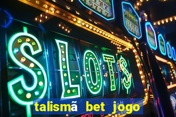 talismã bet jogo do bicho